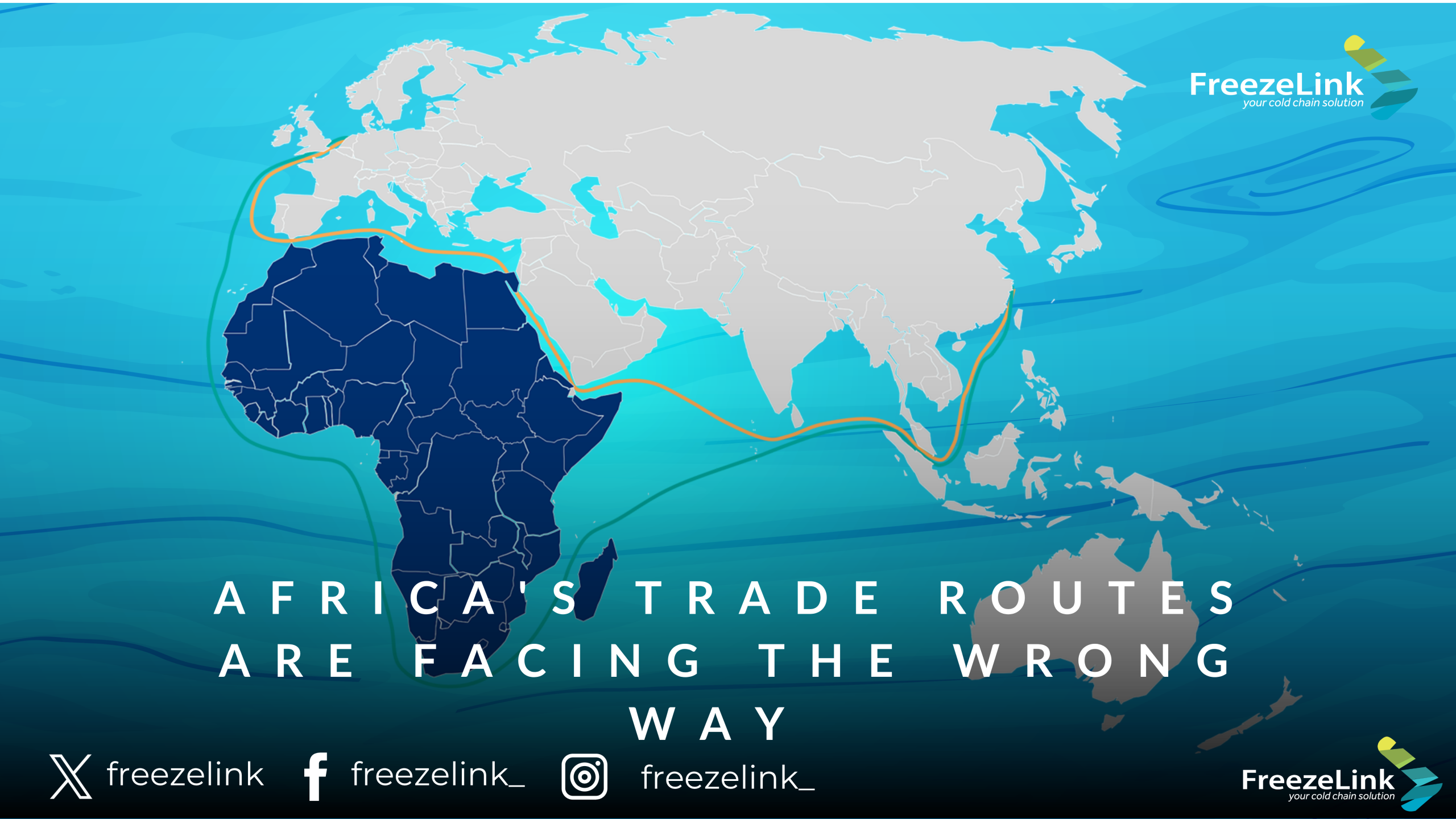 Africa's Trade Routes Are Facing the Wrong Way - FreezeLink